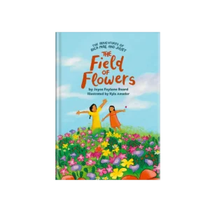 The Adventures of Rica Mae and Juliet: The Field of Flowers